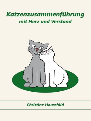 cover image of Katzenzusammenführung mit Herz und Verstand